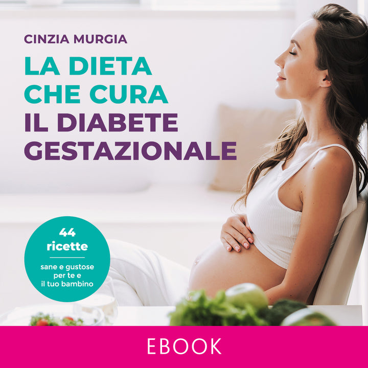 eBook - La dieta che cura il diabete gestazionale