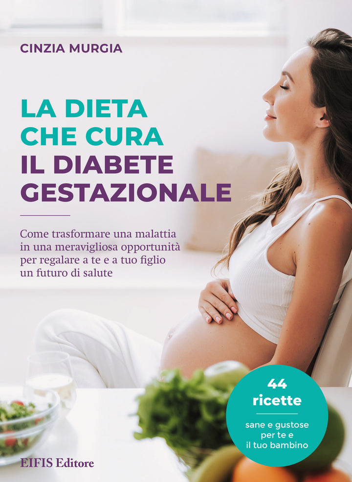 La dieta che cura il diabete gestazionale