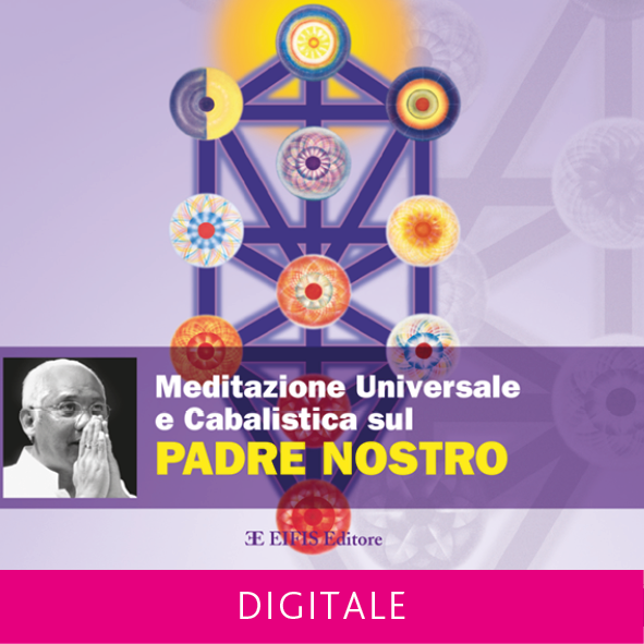 Meditazione Universale e Cabalistica sul Padre Nostro