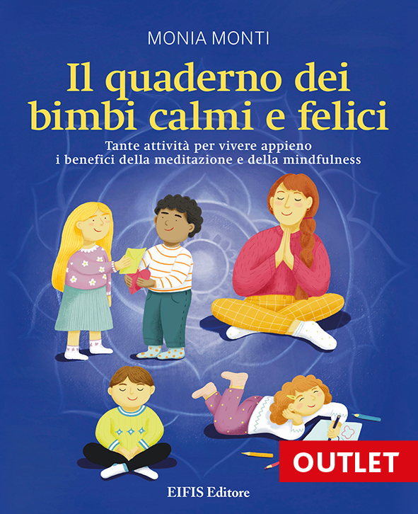 Il quaderno dei bimbi calmi e felici