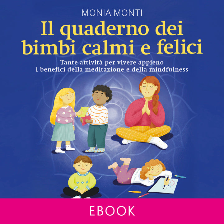 eBook - Il quaderno dei bimbi calmi e felici