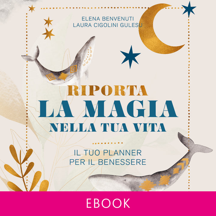 eBook - Planner - Riporta la Magia nella tua Vita