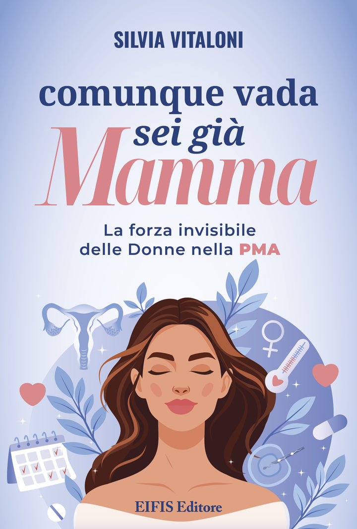 Comunque vada, sei già Mamma
